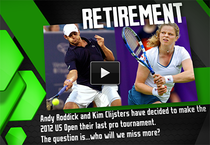 Clijsters or Roddick, Who Will Be Missed More? 